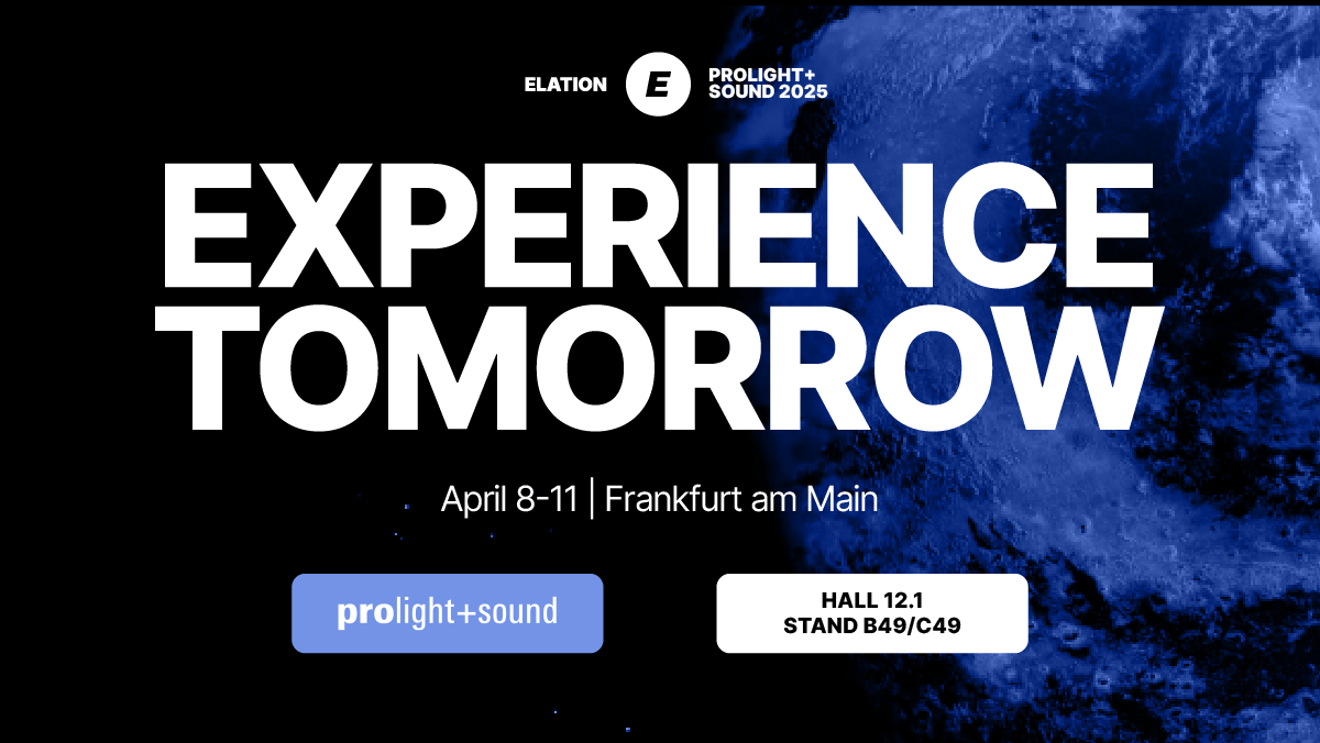 Elation To Bring “Experience Tomorrow” Innovation To Prolight + Sound 2025