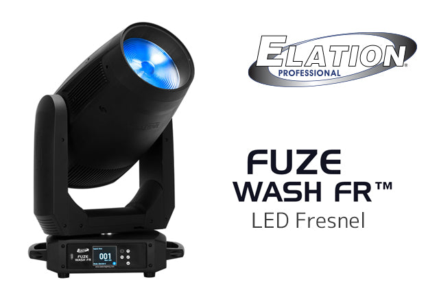 Elation expands high-value Fuze series with Fuze Wash FR™ LED Fresnel
