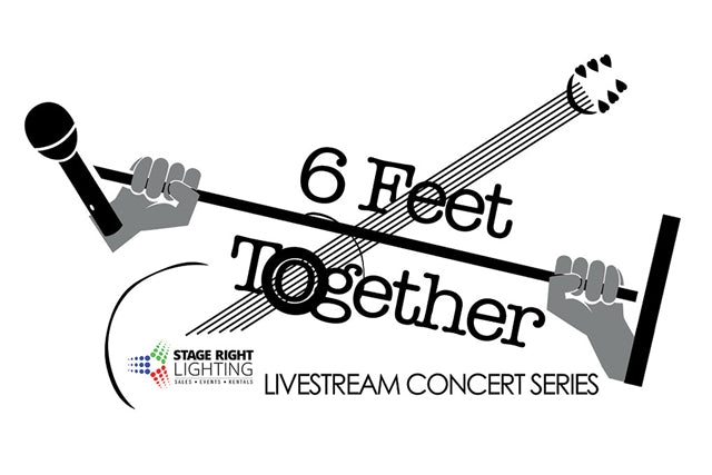 Stage Right Lighting’s final 6 Feet Together livestream concert June 6th