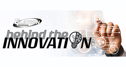  BEHIND THE INNOVATION -ELATION PROTEUS
